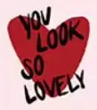 You look so lovely sticker